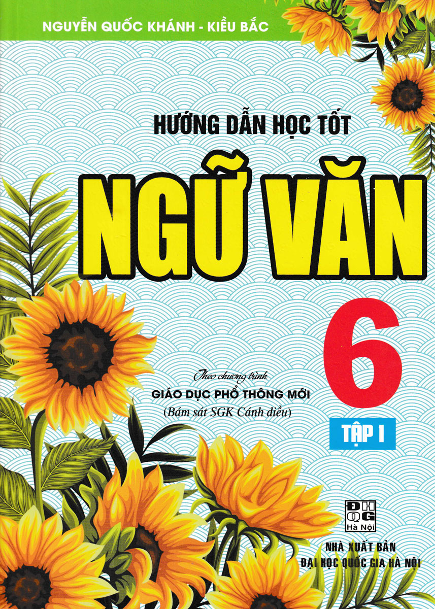 Hướng Dẫn Học Tốt Ngữ Văn Lớp 6 Tập 1