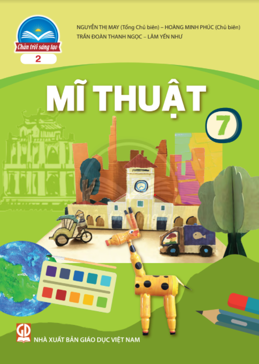 Mĩ Thuật Lớp 7 Quyển 2 (Chân Trời Sáng Tạo)