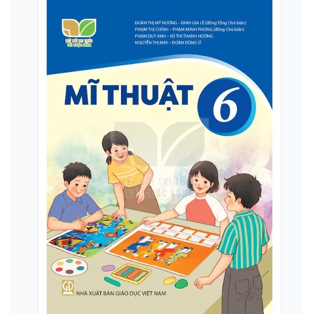 Mĩ Thuật Lớp 6 (Kết Nối Tri Thức Với Cuộc Sống)