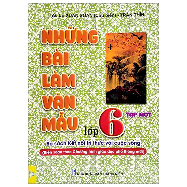 Những Bài Làm Văn Mẫu Lớp Lớp 6 Tập 1 (Kết Nối Tri Thức Với Cuộc Sống)