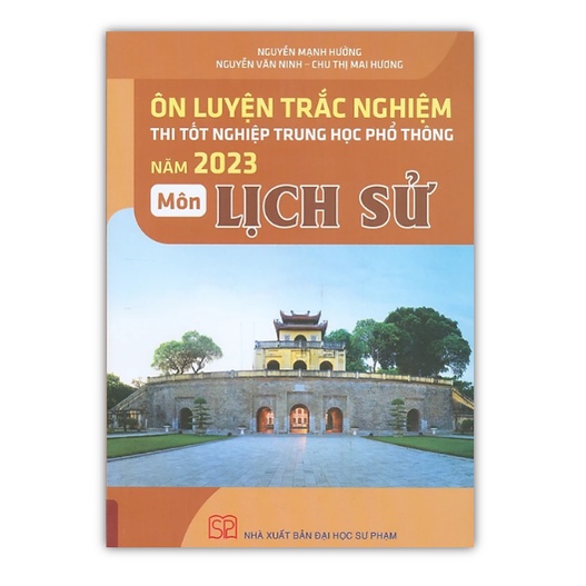 Ôn Luyện Trắc Nghiệm Thi Tốt Nghiệp THPT Năm 2023 Môn Lịch Sử