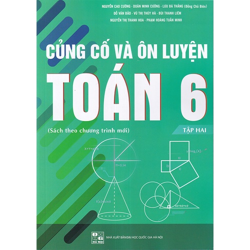 Củng Cố Và Ôn Luyện Toán Lớp 6 Tập 2 (Chương Tình Mới)