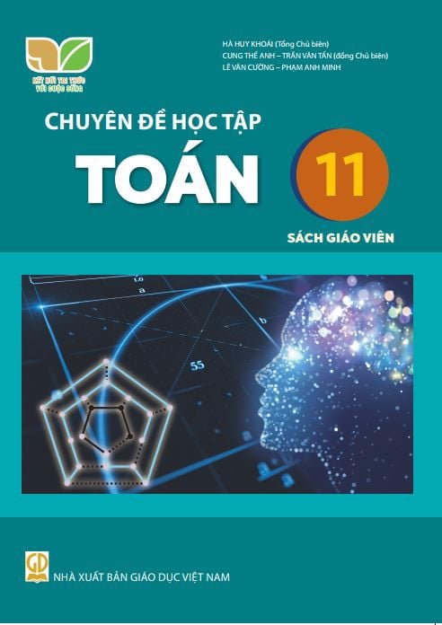 Chuyên Đề Học Tập Toán Lớp 11 - Sách Giáo Viên (Kết Nối Tri Thức Với Cuộc Sống)