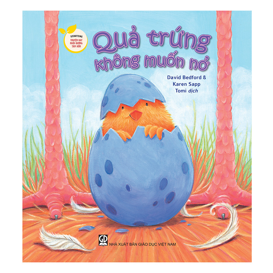 Storytime - Truyện Hay Nuôi Dưỡng Tâm Hồn - Quả Trứng Không Muốn Nở