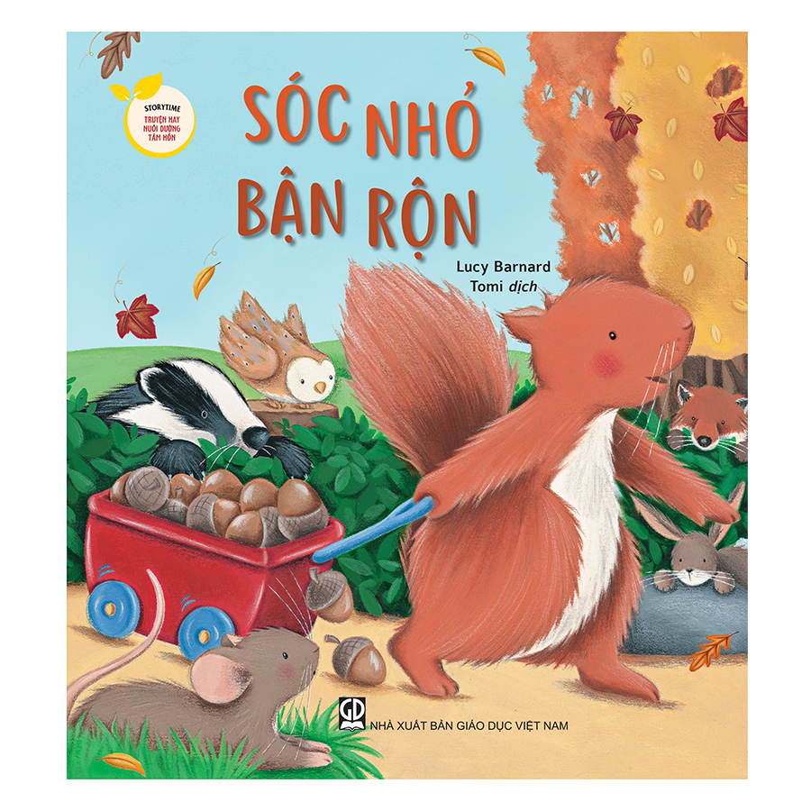 Storytime - Truyện Hay Nuôi Dưỡng Tâm Hồn - Sóc Nhỏ Bận Rộn