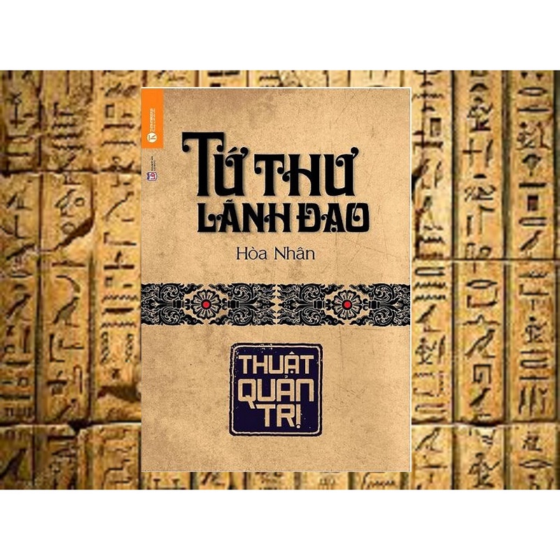 Tứ Thư Lãnh Đạo - Thuật Quản Trị
