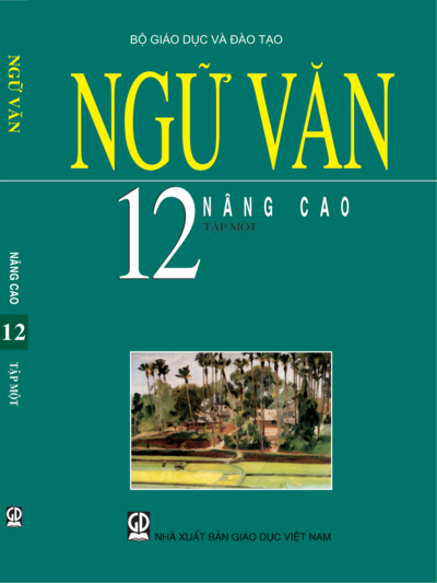 Ngữ văn Lớp 12 Tập 1 Nâng Cao