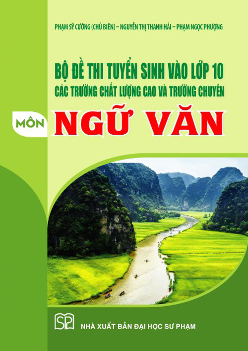 Bộ Đề Thi Tuyển Sinh Vào Lớp 10 Các Trường CLC Và Trường Chuyên Môn Ngữ Văn