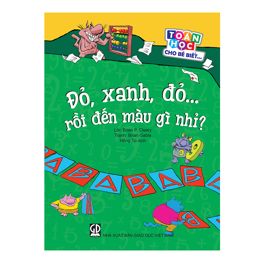 Toán Học Cho Bé Biết - Đỏ, Xanh, Đỏ… Rồi Đến Màu Gì Nhỉ?