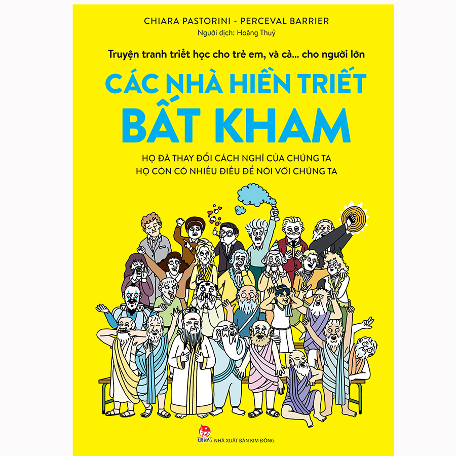 Truyện Tranh Triết Học Cho Trẻ Em, Và Cả… Cho Người Lớn - Các Nhà Hiền Triết Bất Kham