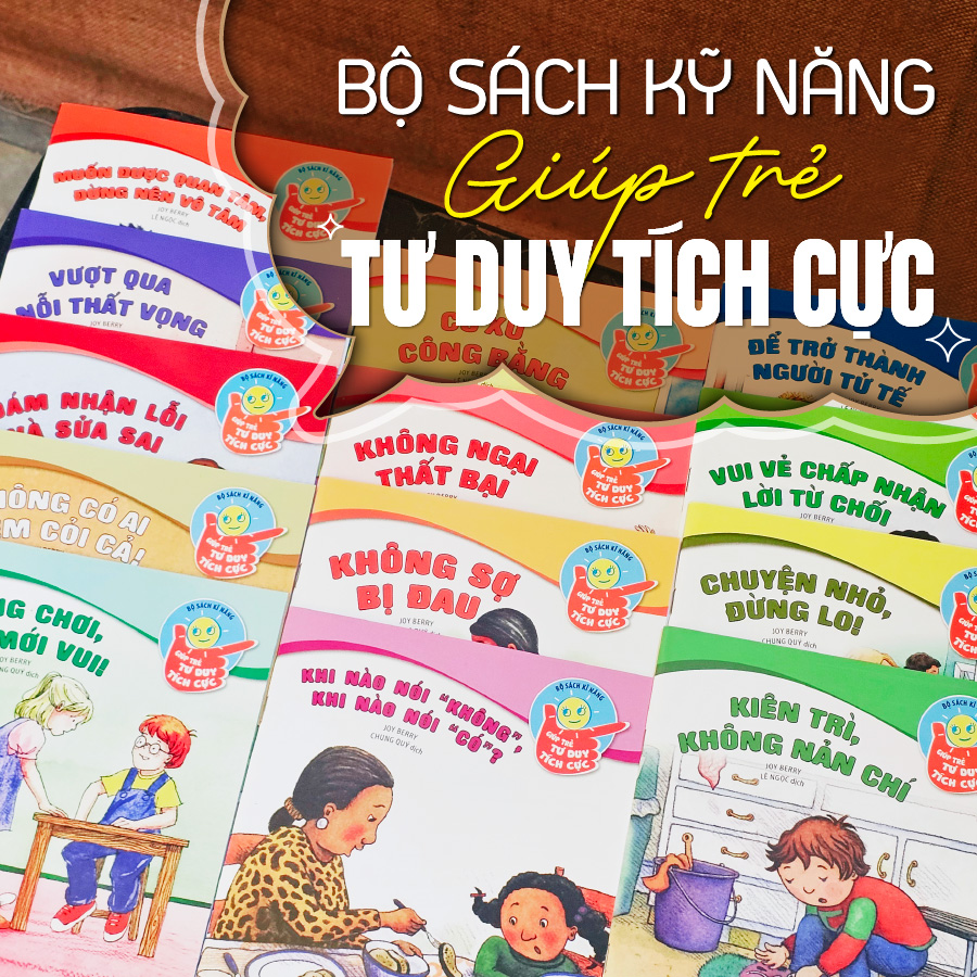 Bộ Sách Kĩ Năng Giúp Trẻ Tư Duy Tích Cực (13 Cuốn)