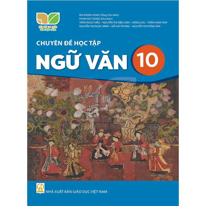Chuyên Đề Học Tập Ngữ Văn Lớp 10 (Kết Nối Tri Thức Với Cuộc Sống)