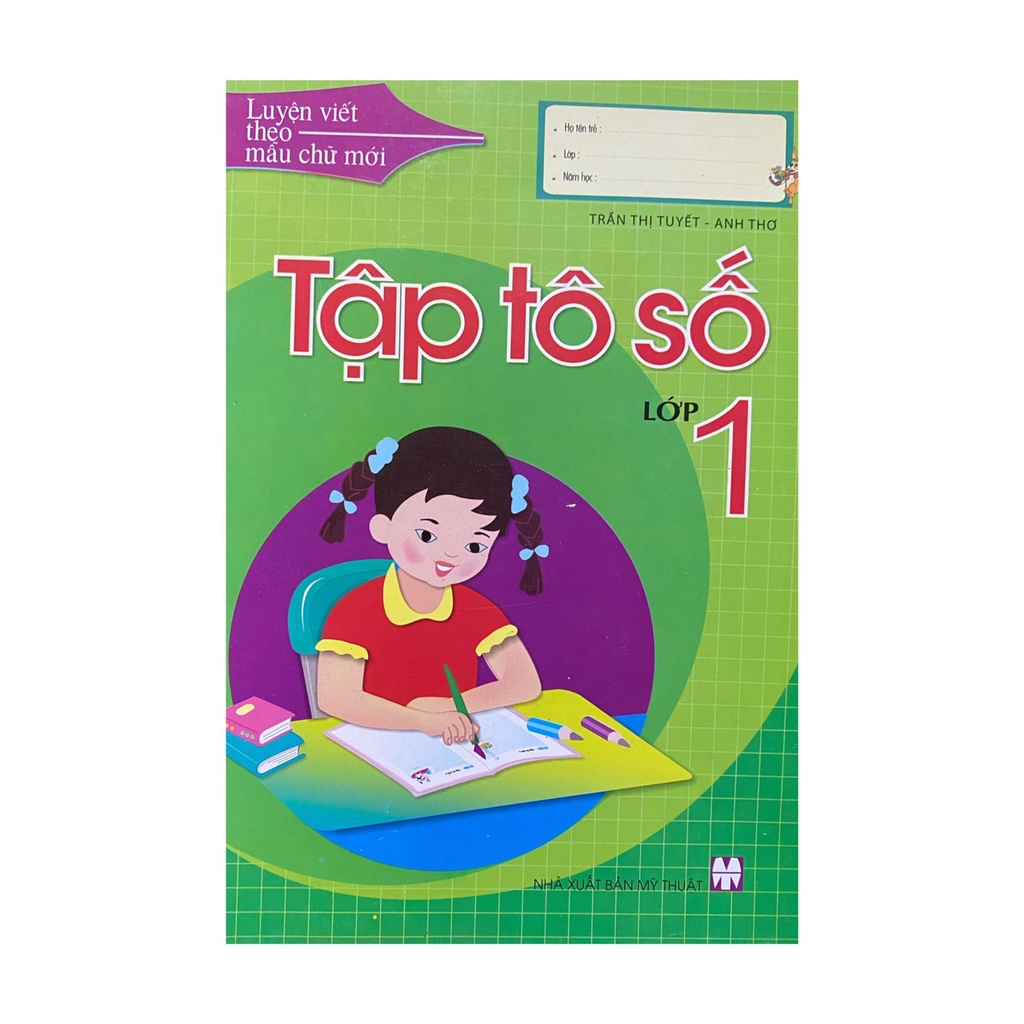 Luyện Viết Theo Mẫu Chữ Mới - Tập Tô Số Lớp 1