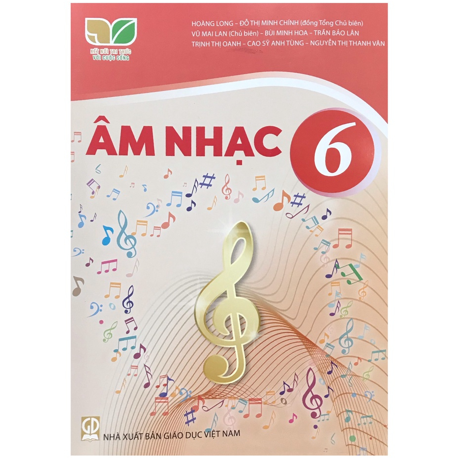 Âm Nhạc Lớp 6 (Kết Nối Tri Thức Với Cuộc Sống)