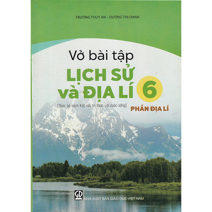 Vở Bài Tập Lịch Sử Và Địa Lí Lớp 6 - Phần Địa Lí (Kết Nối Tri Thức Với Cuộc Sống)