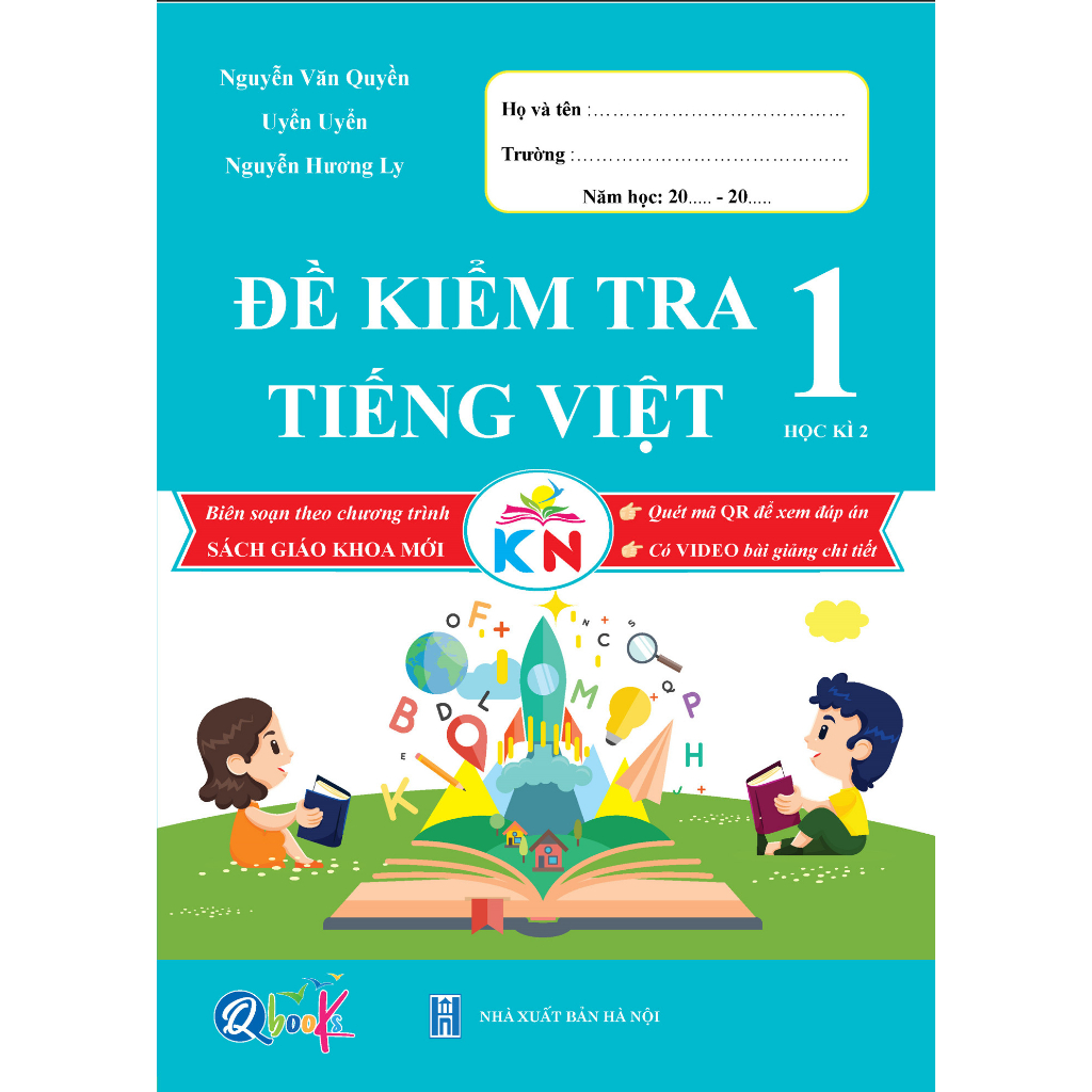Đề Kiểm Tra Tiếng Việt Lớp 1 Kì 2 (Kết Nối Tri Thức Với Cuộc Sống)