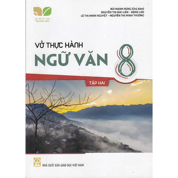 Vở Thực Hành Ngữ Văn Lớp 8 Tập 2 (Kết Nối Tri Thức Với Cuộc Sống)