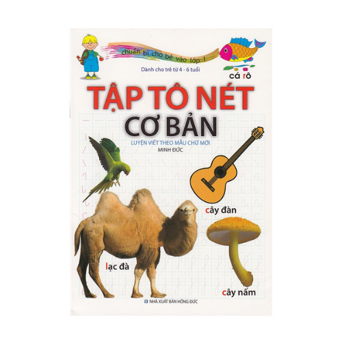 Chuẩn Bị Cho Bé Vào Lớp 1 - Tập Tô Nét Cơ Bản