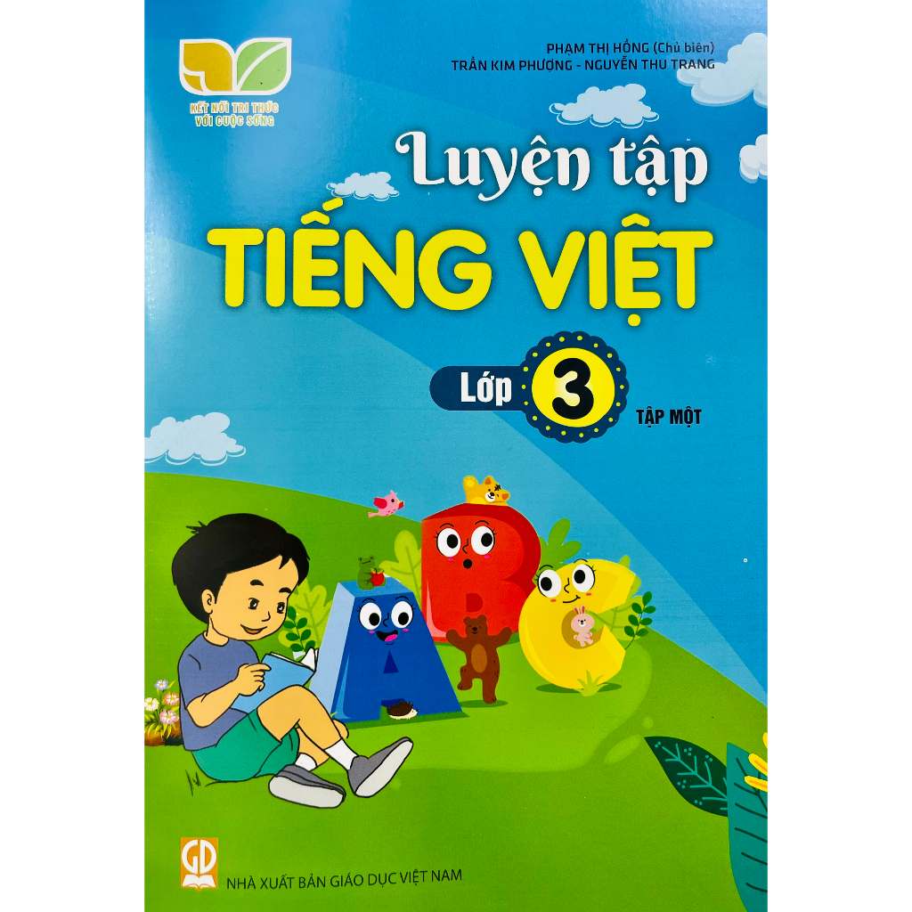 Luyện Tập Tiếng Việt Lớp 3 Tập 1 (Kết Nối Tri Thức Với Cuộc Sống)