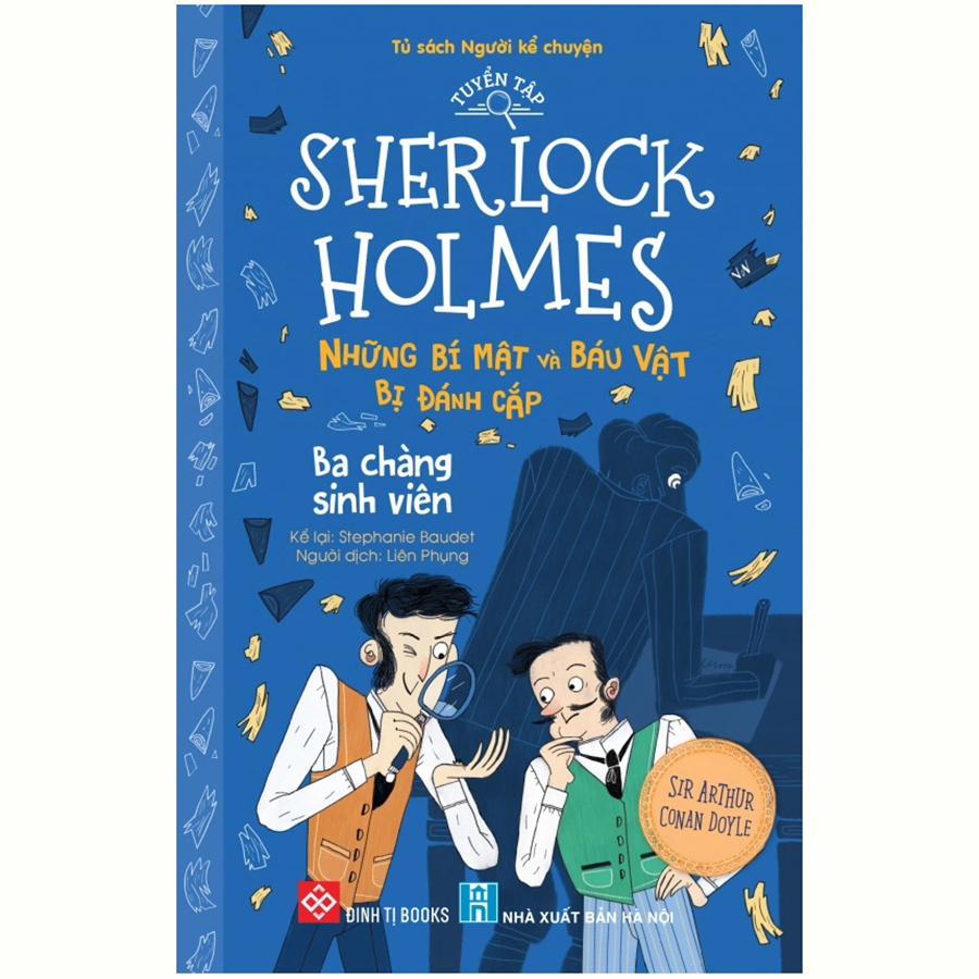 Tuyển Tập Sherlock Holmes - Những Bí Mật Và Báu Vật Bị Đánh Cắp - Ba Chàng Sinh Viên