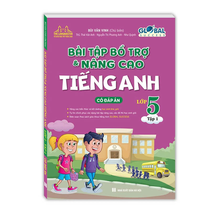 Bài Tập Bổ Trợ Và Nâng Cao Tiếng Anh 5 Tập 1 - Có Đáp Án (Global Success)