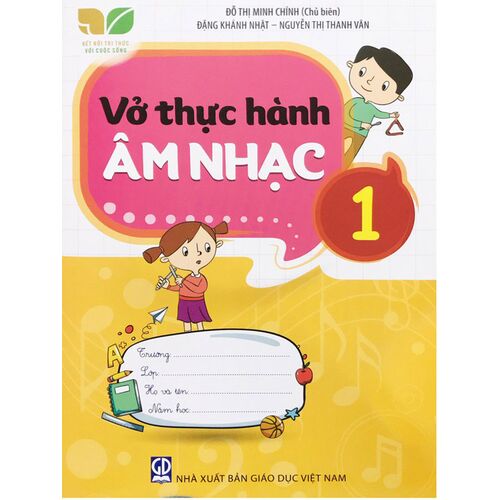 Vở Thực Hành Âm Nhạc Lớp 1 (Kết Nối Tri Thức Với Cuộc Sống)