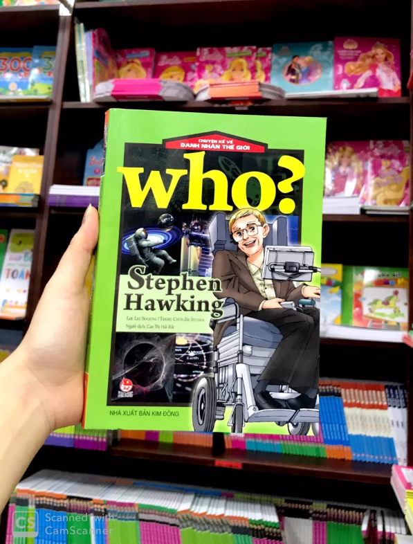 Who? Chuyện Kể Về Danh Nhân Thế Giới - Stephen Hawking