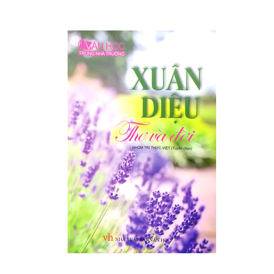 Xuân Diệu Thơ Và Đời