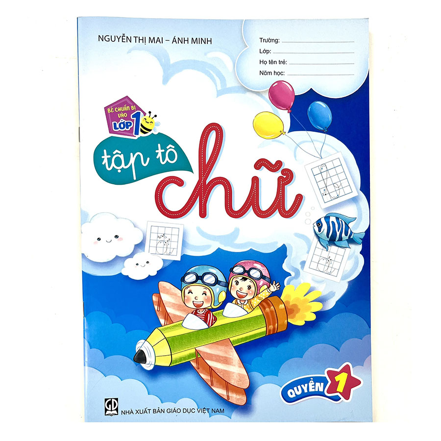 Bé Chuẩn Bị Vào Lớp 1 - Tập Tô Chữ Quyển 1 - 0H506
