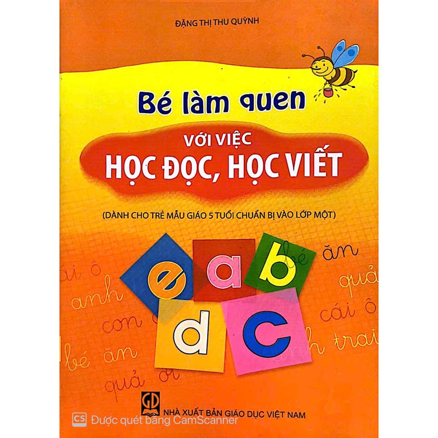 Bé Làm Quen Với Việc Học Đọc, Học Viết (Dành Cho Trẻ Mẫu Giáo 5 Tuổi Chuẩn Bị Vào Lớp 1) - 0H026