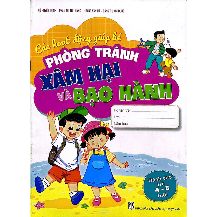 Các Hoạt Động Giúp Bé Phòng Tránh Xâm Hại Và Bạo Hành (Dành Cho Trẻ 4 - 5 Tuổi) - 0H308