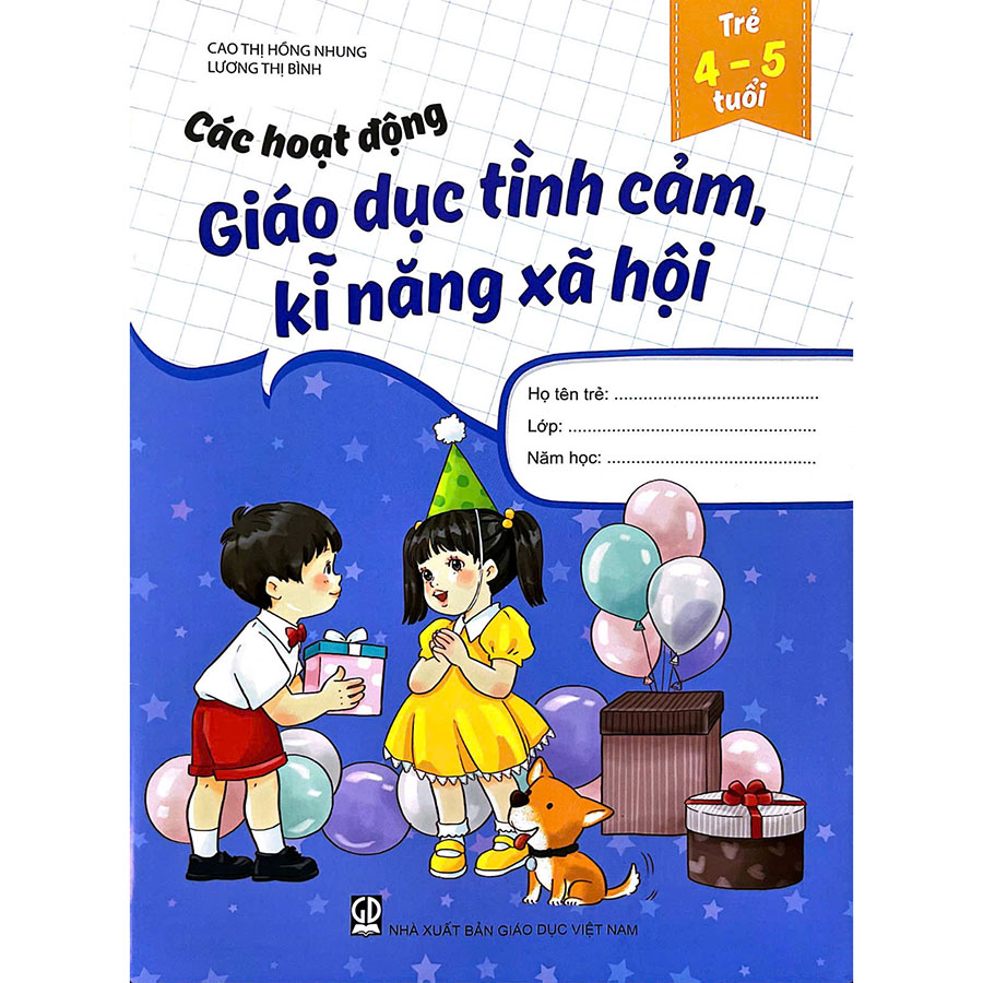 Các Hoạt Động Giáo Dục Tình Cảm, Kĩ Năng Xã Hội (Trẻ 4 - 5 Tuổi)