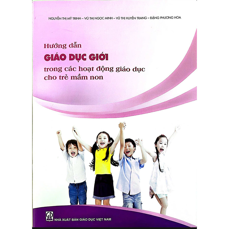 Hướng Dẫn Giáo Dục Giới Trong Các Hoạt Động Giáo Dục Cho Trẻ Mầm Non