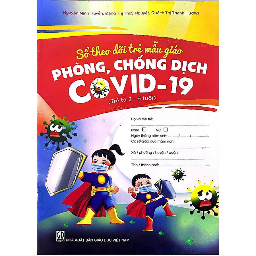 Sổ Theo Dõi Trẻ Mẫu Giáo Phòng, Chống Dịch Covid-19 (Trẻ Từ 3 - 6 Tuổi)