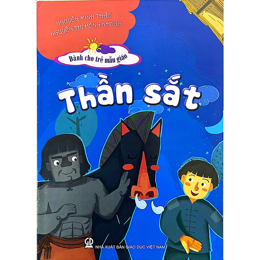 Thần Sắt (Truyện Dành Cho Trẻ Mẫu Giáo)