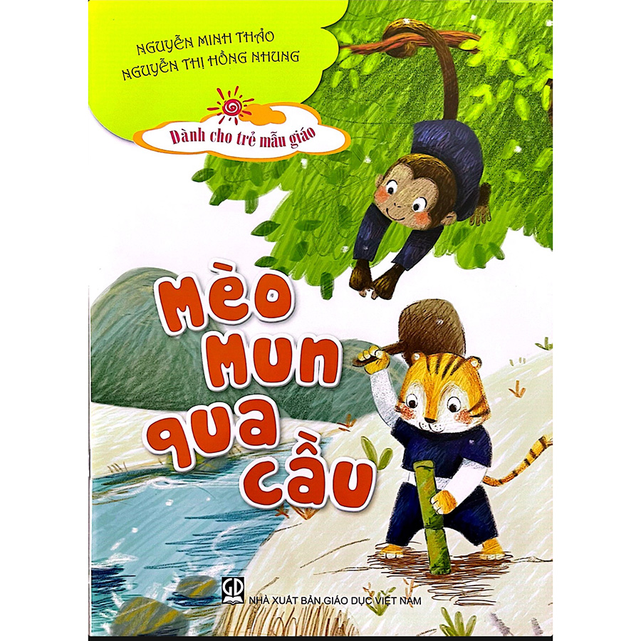 Mèo Mun Qua Cầu (Truyện Dành Cho Trẻ Mẫu Giáo)