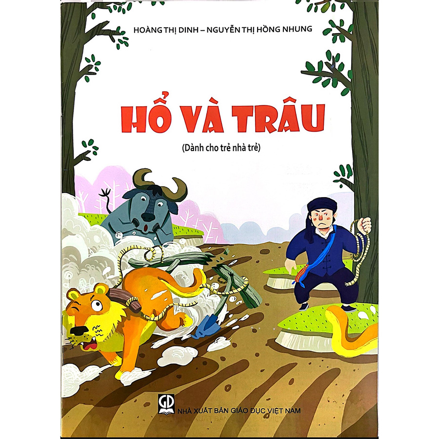 Hổ Và Trâu (Truyện Dành Cho Trẻ Nhà Trẻ)