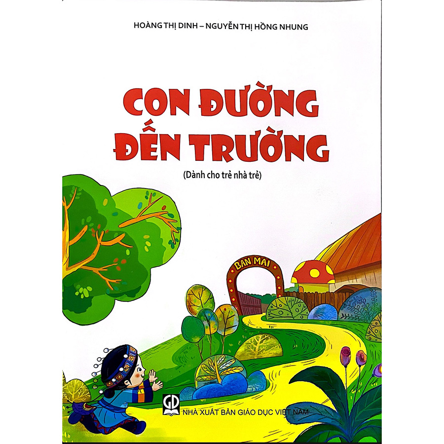 Con Đường Đến Trường (Truyện Dành Cho Trẻ Nhà Trẻ)