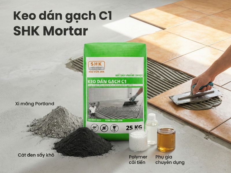 Keo dán gạch C1 Sông Hồng (SHK) - Giải pháp nội thất tối ưu chi phí thi công