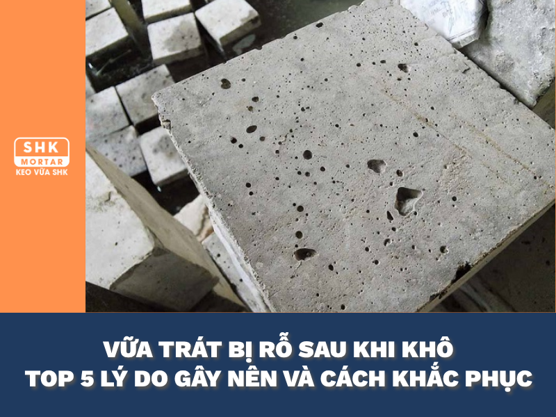 TOP 05 LÝ DO KHIẾN VỮA BỊ RỖ MẶT SAU KHI KHÔ? KHÁM PHÁ NGUYÊN NHÂN VÀ CÁCH KHẮC PHỤC HIỆU QUẢ.&nbsp;