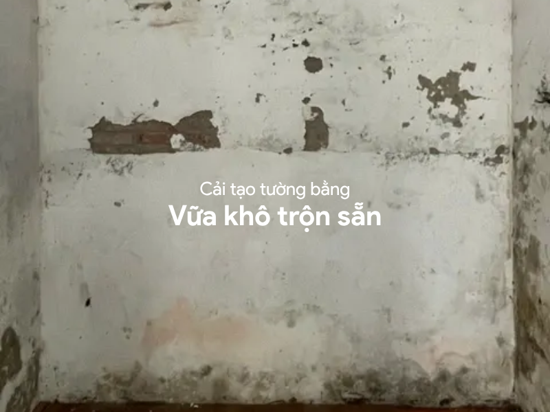 Tường ẩm mốc và bong tróc: Làm sao để sửa chữa bền đẹp bằng vữa khô trộn sẵn?