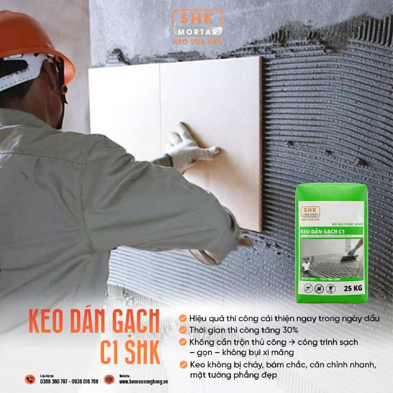 Đánh giá keo dán gạch C1 SHK chính hãng - Bền bỉ, bám chắc và tối ưu
