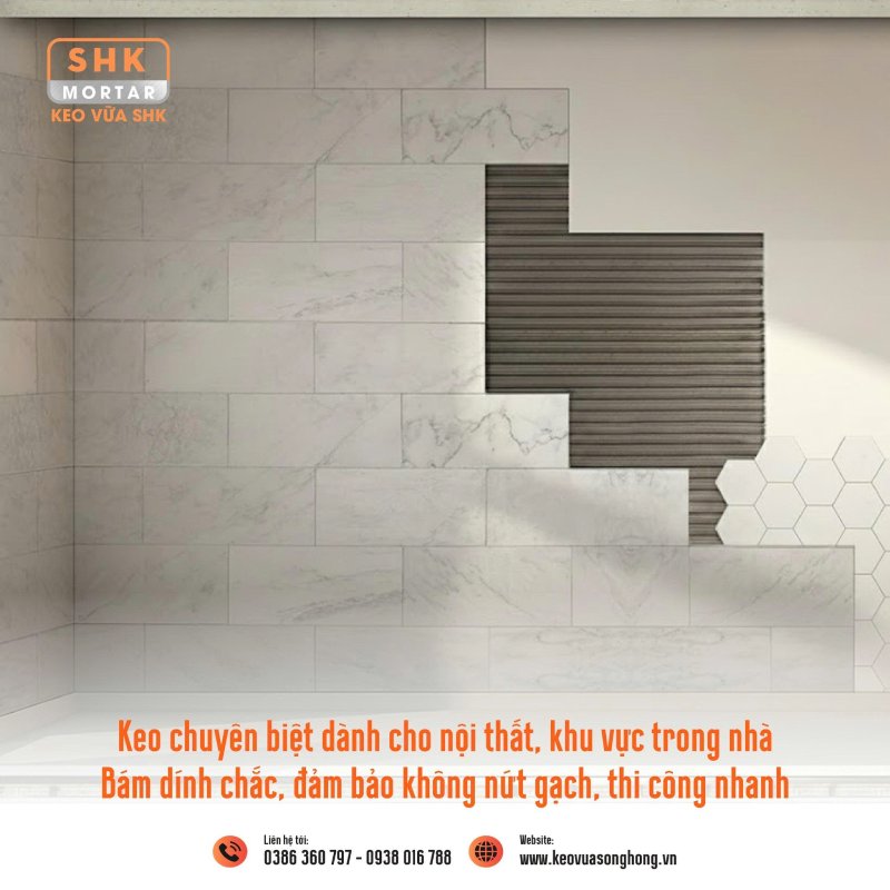 Keo dán gạch C1 SHK - Giải pháp chuẩn cho nội thất nhà ở, bám dính tốt &amp; thi công dễ dàng