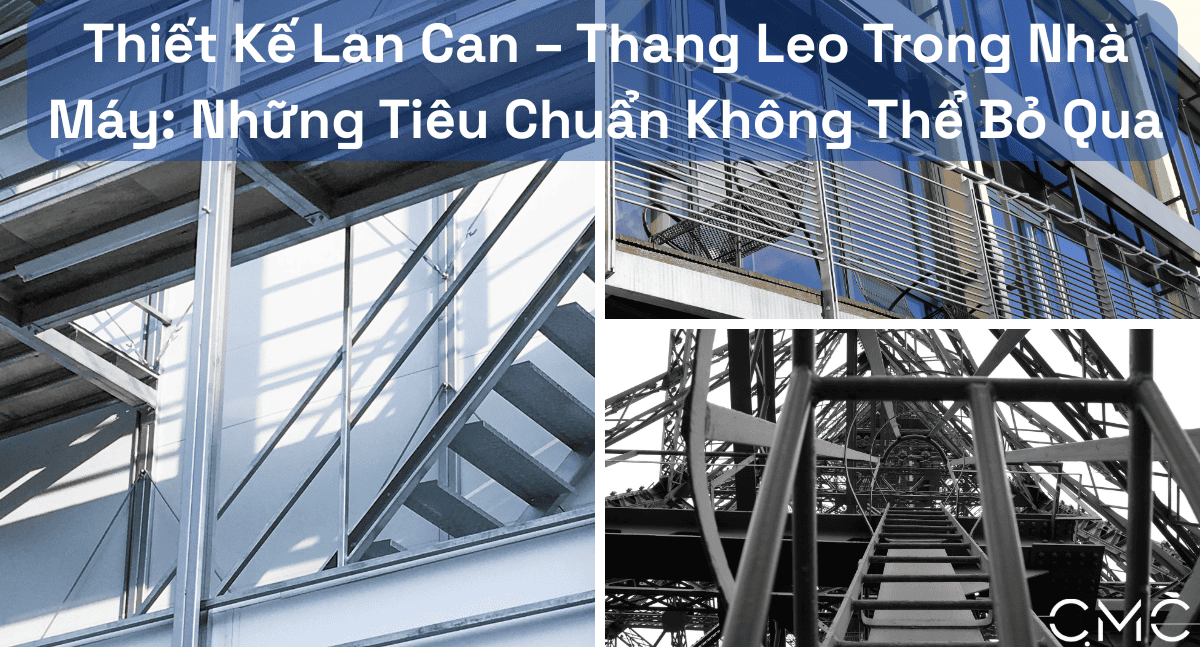 Thiết kế lan can thang leo trong nhà máy