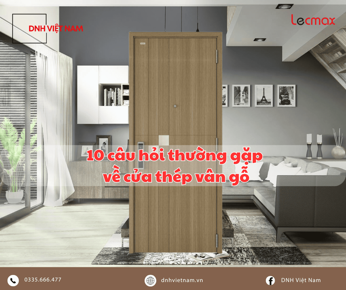 10 câu hỏi thường gặp về cửa thép vân gỗ