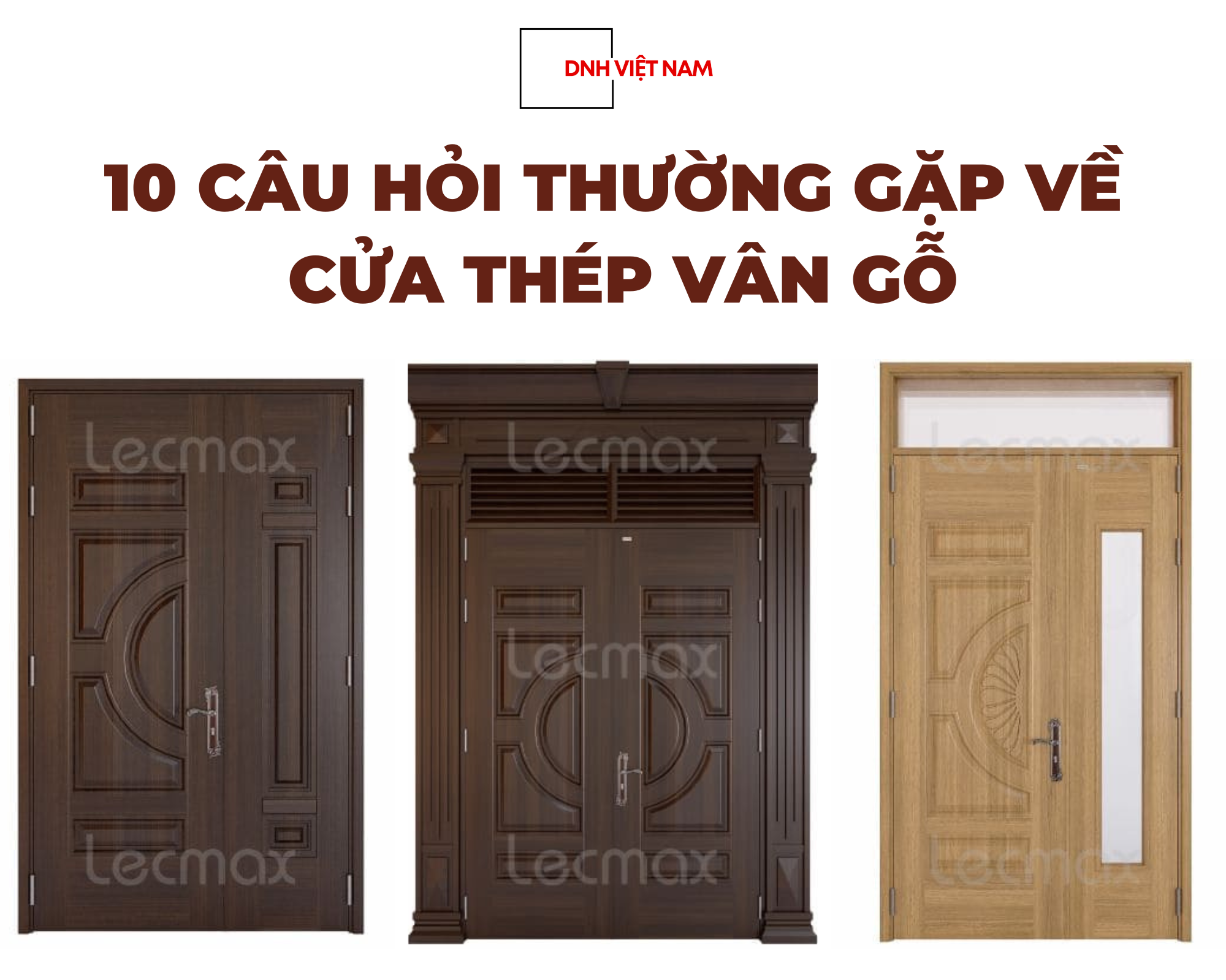 10 câu hỏi thường gặp về cửa thép vân gỗ