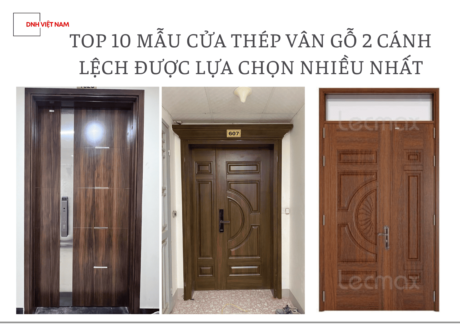 Top 10 mẫu cửa thép vân gỗ 2 cánh lệch được lựa chọn nhiều nhất
