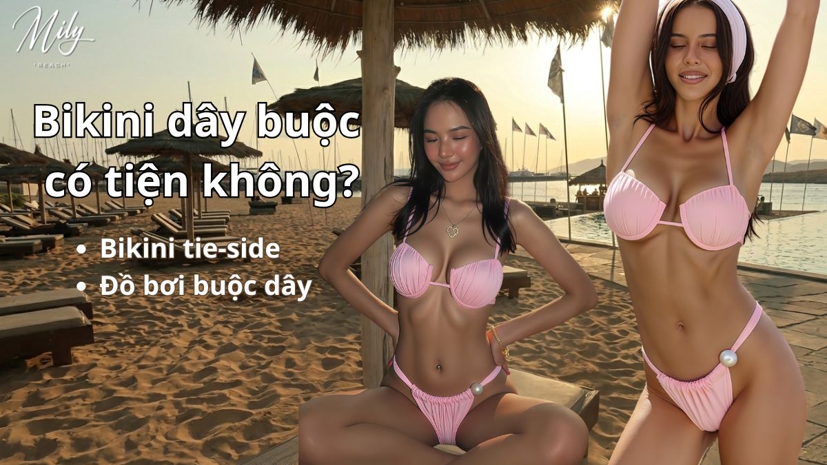 bikini day buoc co tien khong