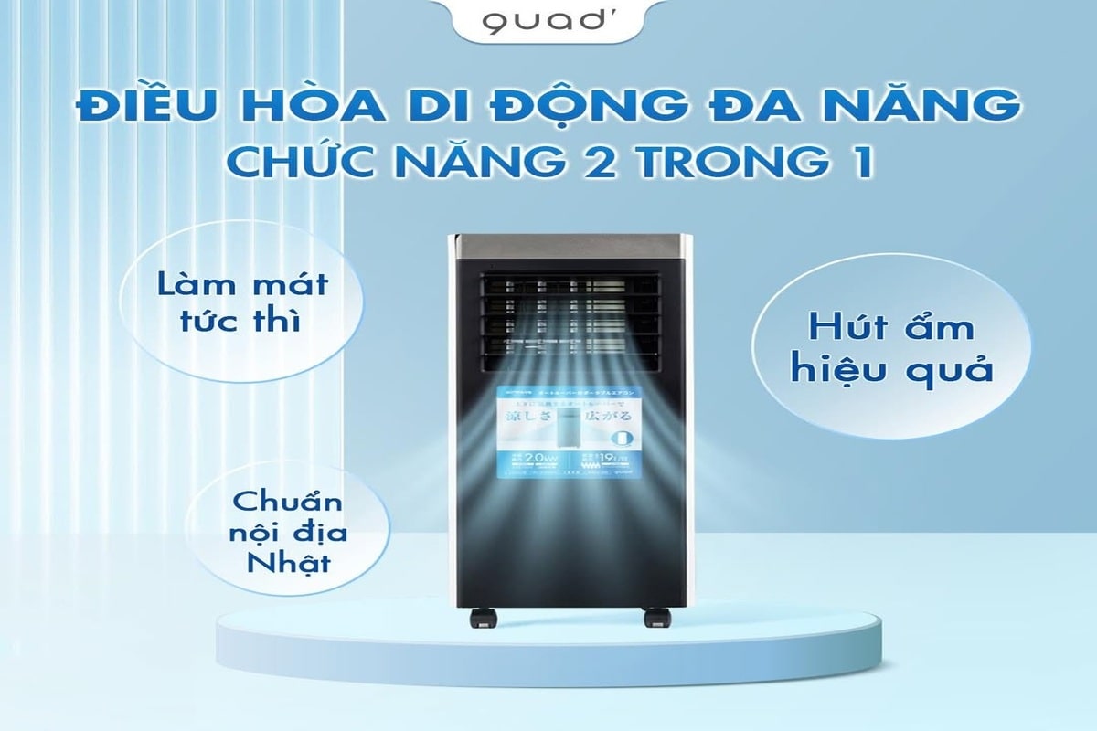 Điều hoà di động Quads mang lại trải nghiệm mát lạnh dễ chịu, bảo vệ sức khỏe toàn diện