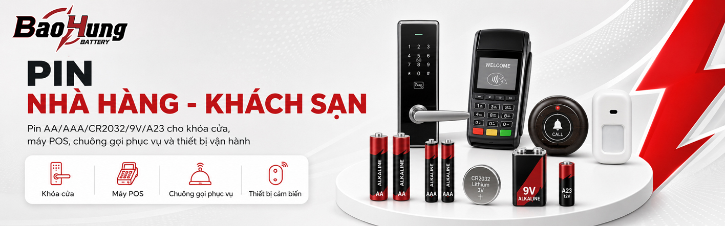 Pin Thiết Bị Nhà Hàng - Khách Sạn